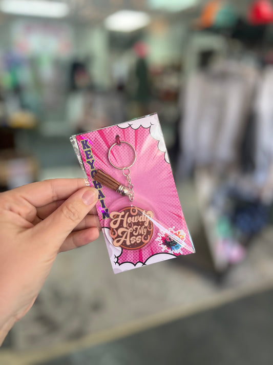 Howdy My Ass Circle Keychain