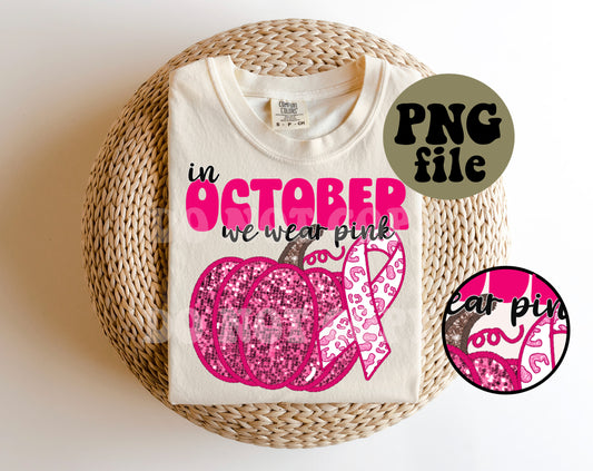 October We Wear Pink Faux Sequin Faux Embroidery Digital Download | PNG File