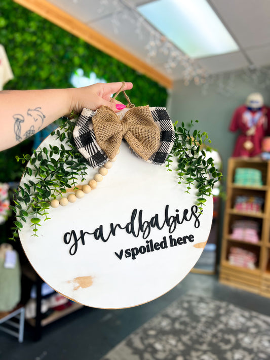 Grandbabies Spoiled Here - Door Hanger