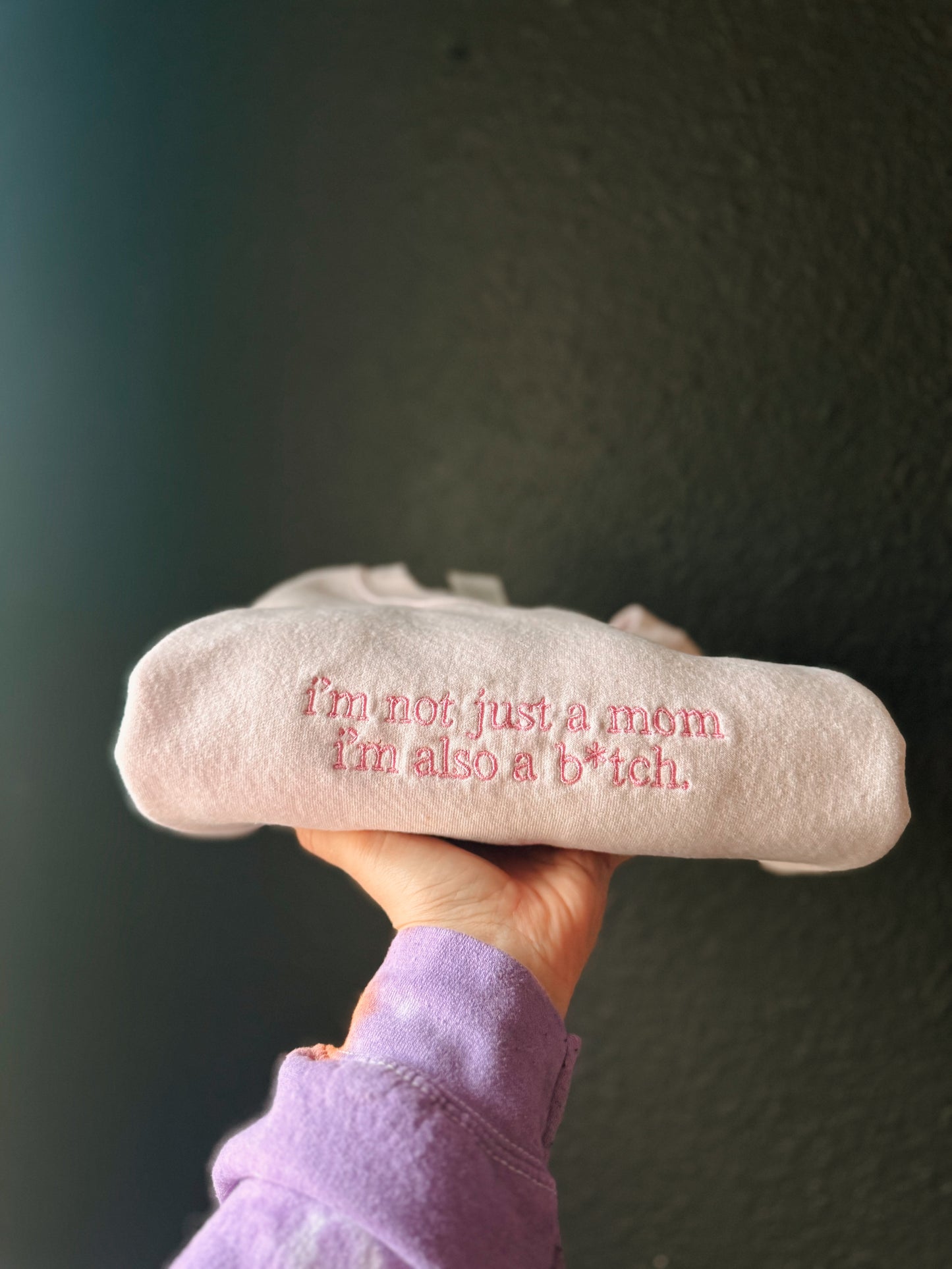 Embroidered* im not just a mom, im also a b*tch