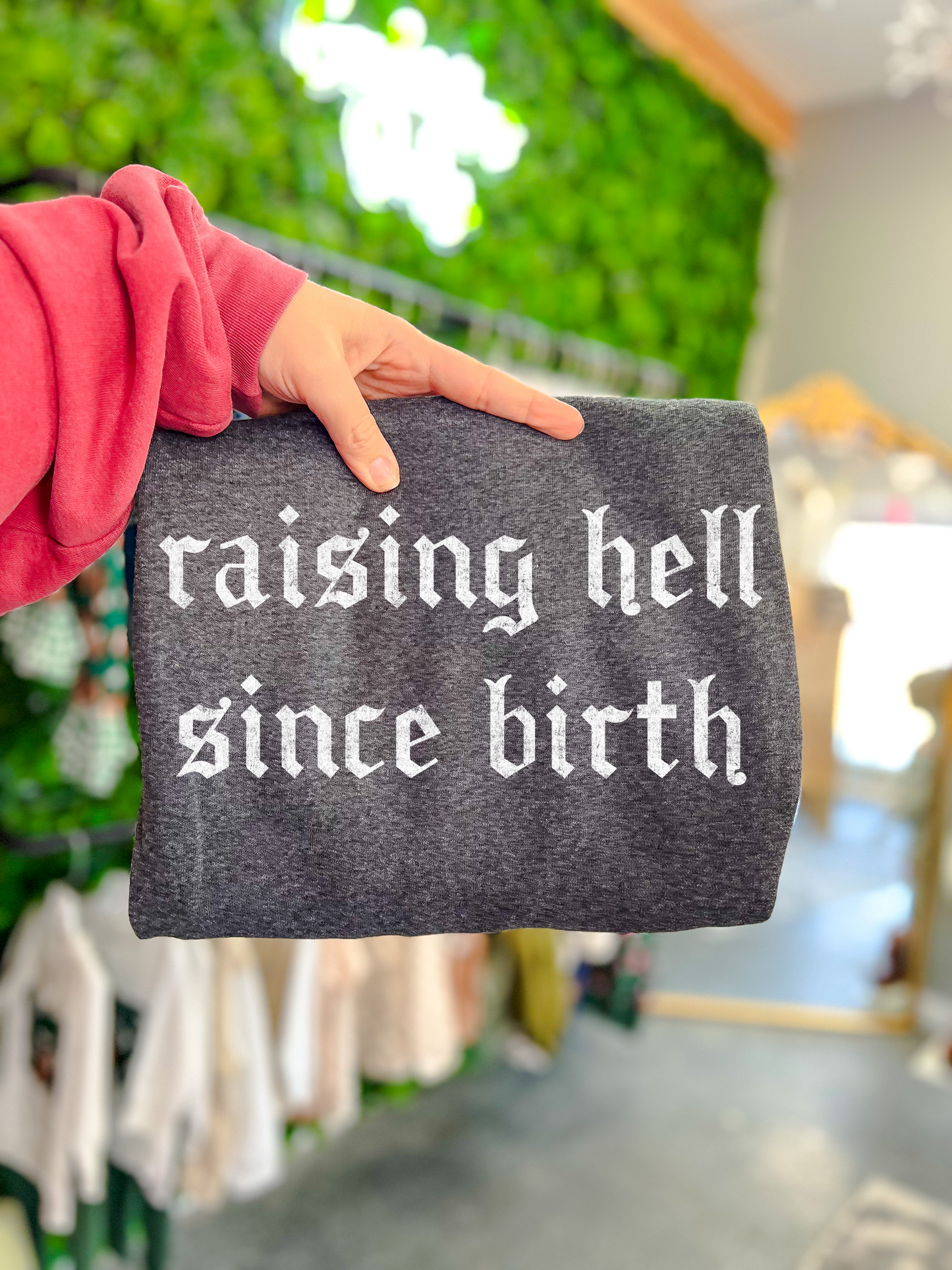 raising hell since birth