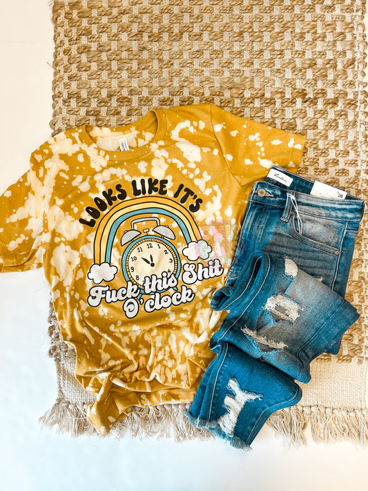 Looks Like It’s Fuck This Shit O’Clock