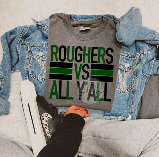 Roughers VS ALL YALL