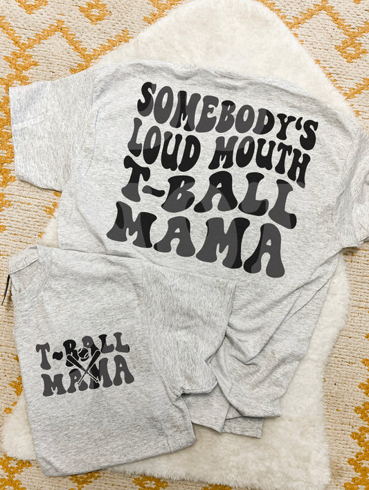 Loud Mouth TBall Mama - WS